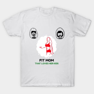 Fit Mom That Loves Her Kids T-Shirt